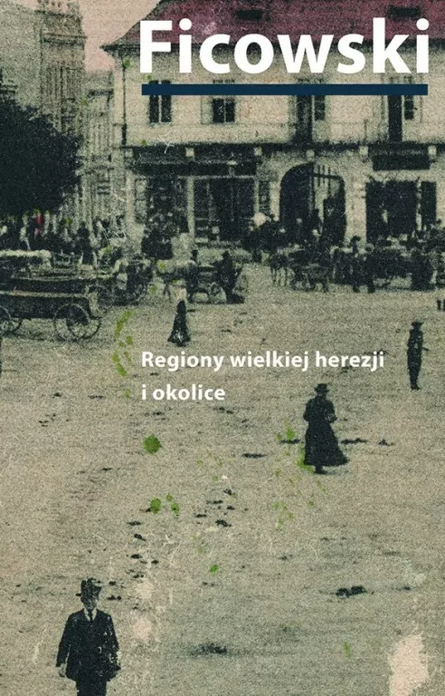 Regiony wielkiej herezji i okolice. Bruno Schulz i jego mitologia - tantis.pl