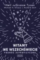 Witamy we Wszechświecie. Podróż astrofizyczna - tantis.pl