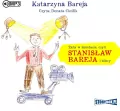 Żaby w śmietanie, czyli Stanisław Bareja i bliscy. CD. Audiobook - tantis.pl