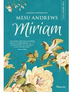 Miriam. Skarby Nilu. Tom 1 - tantis.pl