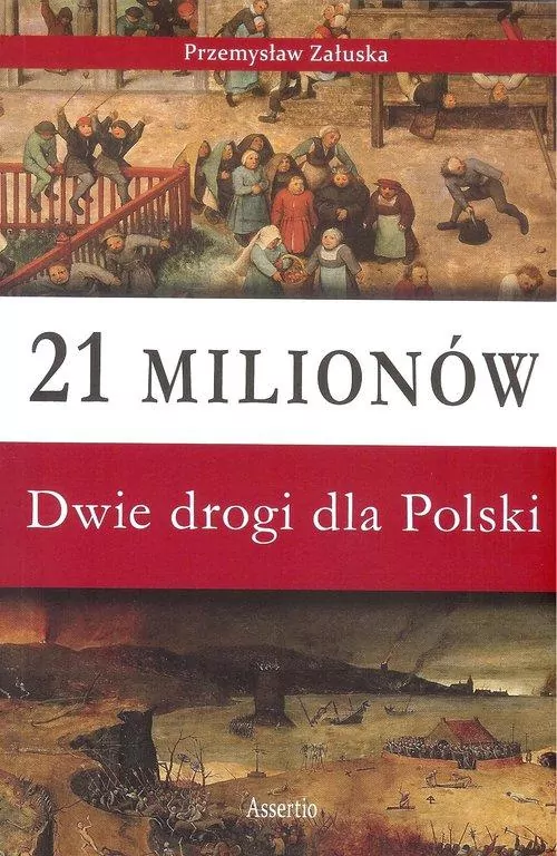 21 milionów Dwie drogi dla Polski - tantis.pl