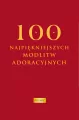 100 najpiękniejszych modlitw adoracyjnych - tantis.pl