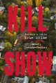 Kill Show. Powieść w stylu true crim - tantis.pl