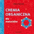 Chemia organiczna dla maluchów. Uniwersytet Malucha - tantis.pl