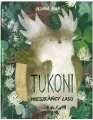 Tukoni mieszkańcy lasu - tantis.pl