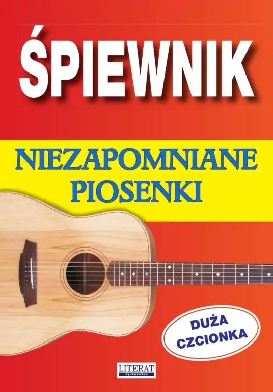 Śpiewnik. Niezapomniane piosenki. Duża czcionka - tantis.pl