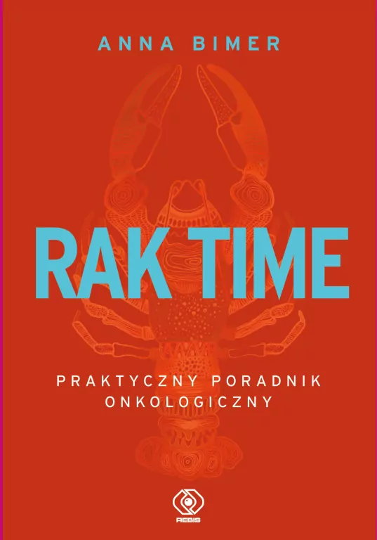 Rak time. Praktyczny poradnik onkologiczny - tantis.pl