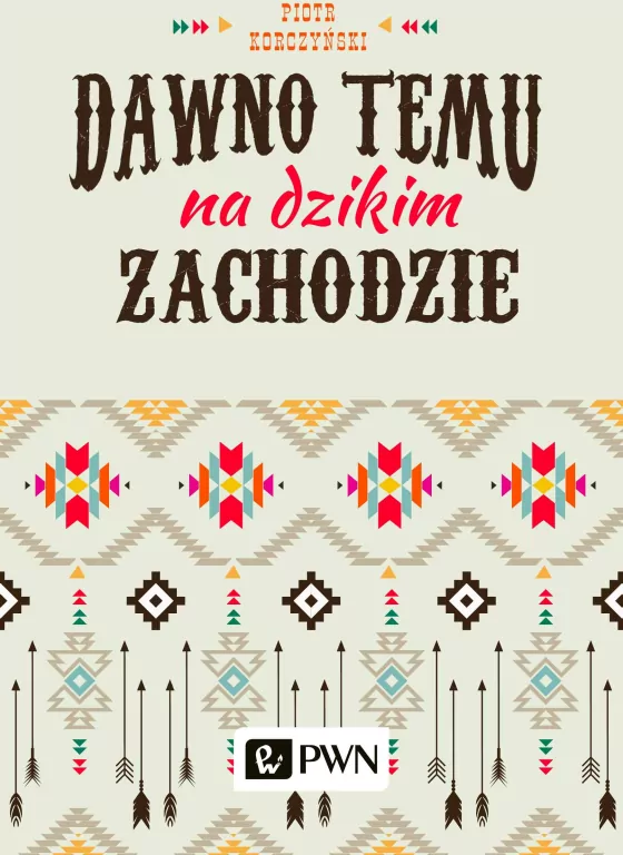 Dawno temu na Dzikim Zachodzie - tantis.pl