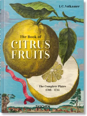 J. C. Volkamer. The Book of Citrus Fruits. 45th Ed.