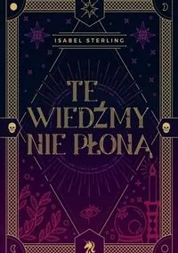 Te wiedźmy nie płoną. Tom 1 - tantis.pl