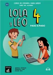Lola y Leo 4. Paso a paso. Podręcznik ucznia