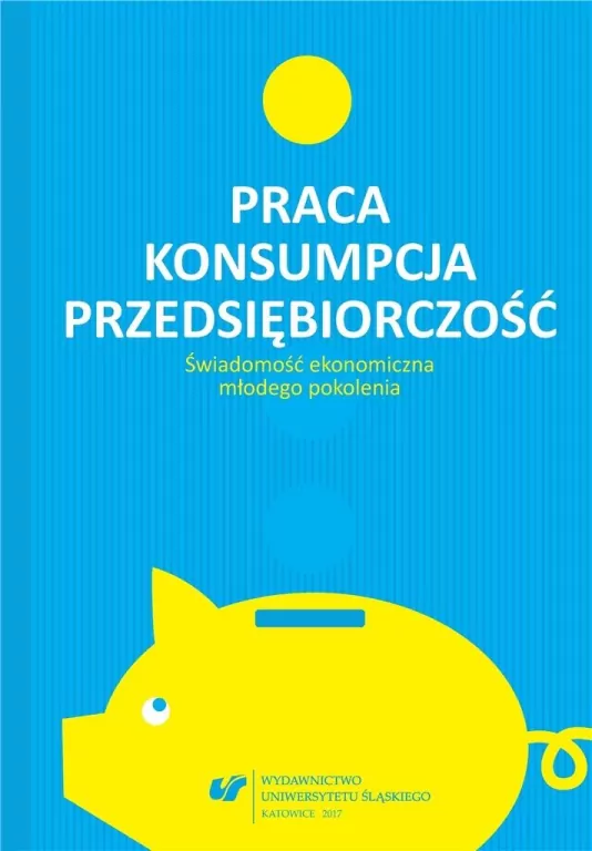 Praca - konsumpcja - przedsiębiorczość - tantis.pl
