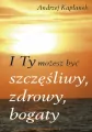 I Ty możesz być szczęśliwy, zdrowy, bogaty - tantis.pl