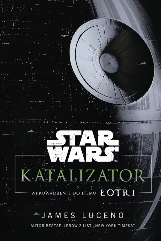 Star Wars. Katalizator. Wprowadzenie do filmu Łotr - tantis.pl
