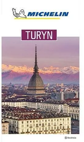 Turyn. Przewodnik Michelin - tantis.pl