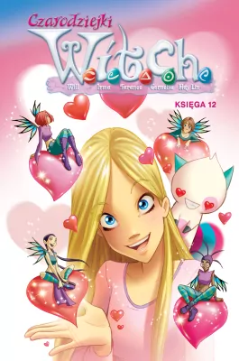 Czarodziejki W.I.T.C.H. WITCH. Tom 12
