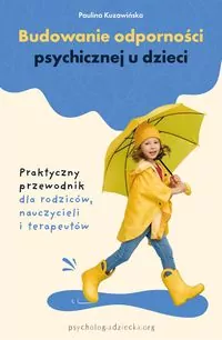 Budowanie odporności psychicznej u dzieci - tantis.pl