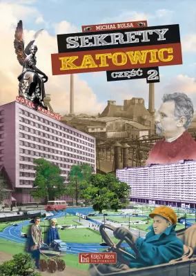 Sekrety Katowic cz.2