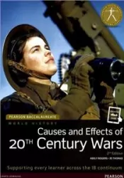 Pearson Baccalaureate: History Causes and Effects of 20th-century Wars 2e bundle