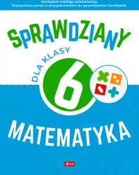 Sprawdziany dla klasy 6. Matematyka
