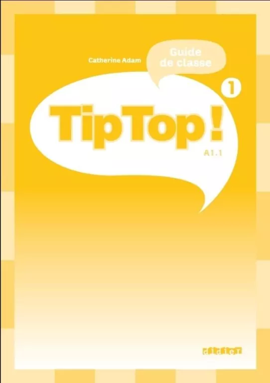 Tip Top 1 A1.1 przewodnik metodyczny - tantis.pl