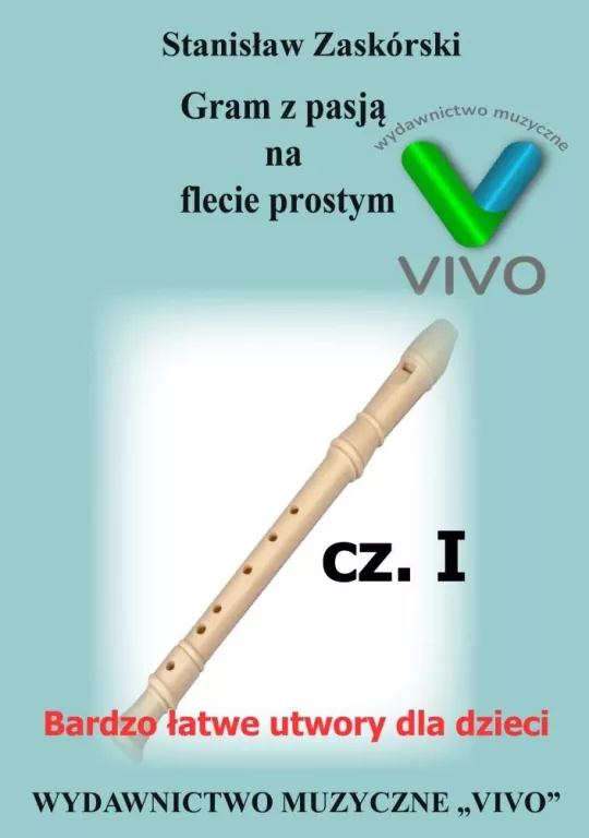 Gram z pasją na flecie prostym cz.1 - tantis.pl