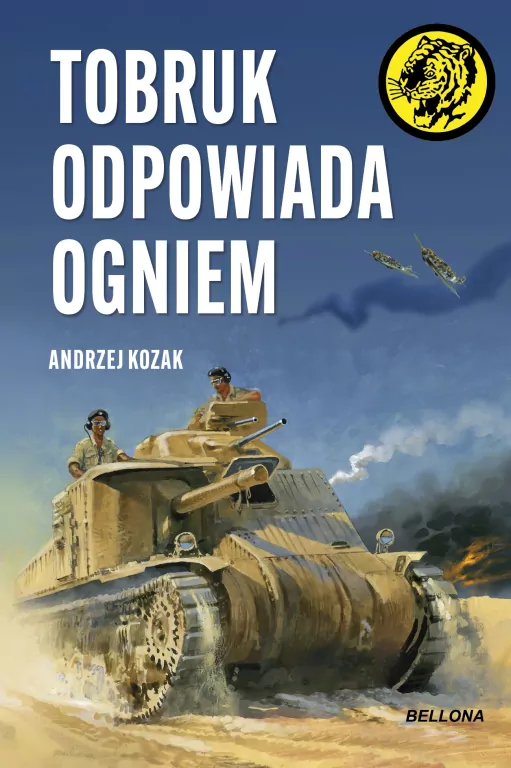 Tobruk odpowiada ogniem - tantis.pl