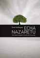 Echa Nazaretu. Duchowa biografia Karola de Foucaul - tantis.pl