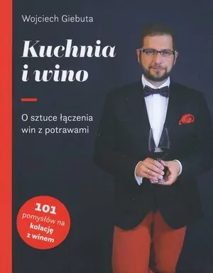 Kuchnia i wino. O sztuce łączenia win z potrawami - tantis.pl
