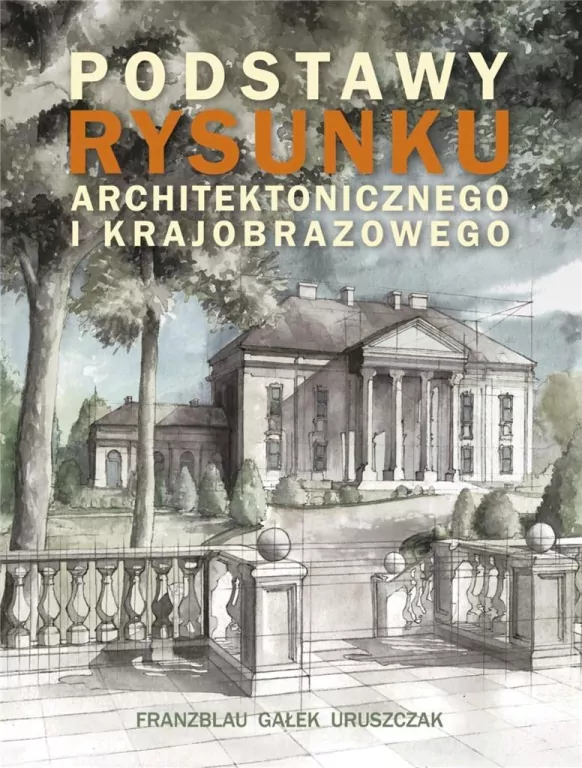 Podstawy rysunku architektonicznego i krajobrazowego - tantis.pl