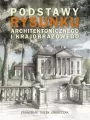 Podstawy rysunku architektonicznego i krajobrazowego - tantis.pl