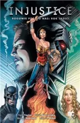 Injustice. Bogowie pośród nas: Rok trzeci