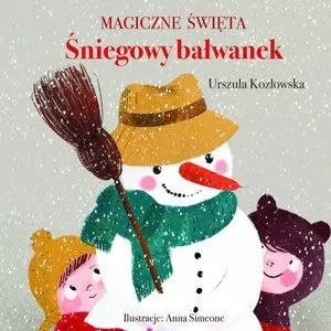 Śniegowy bałwanek. Magiczne święta - tantis.pl