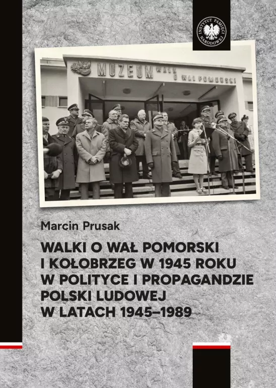 Walki o Wał Pomorski i Kołobrzeg w 1945 roku... - tantis.pl