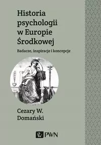 Historia psychologii w Europie Środkowej - tantis.pl
