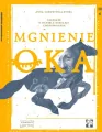 Mgnienie oka. Opowieść o Danielu Mikołaju Chodowieckim. Gdańscy artyści - tantis.pl