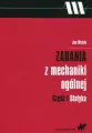 Zadania z mechaniki ogólnej. Część 1 Statyka - tantis.pl