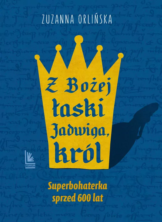 Z Bożej łaski Jadwiga, król - tantis.pl