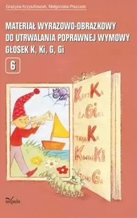 Materiał wyrazowo - obrazkowy do utrwalania poprawnej wymowy głosek K, Ki, G, Gi - tantis.pl