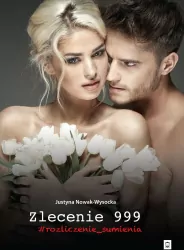 Zlecenie 999. Rozliczenie sumienia