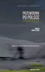 Przewodnik po Polsce z filozofią w tle. Tom 3