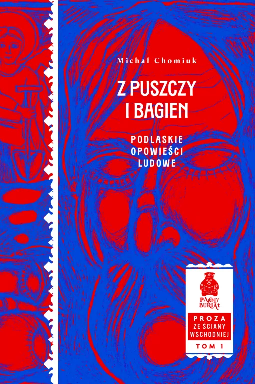 Z puszczy i bagien. Podlaskie opowieści ludowe - tantis.pl