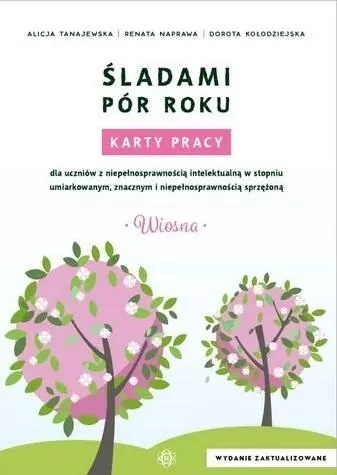 Śladami pór roku - Wiosna. Karty pracy - tantis.pl