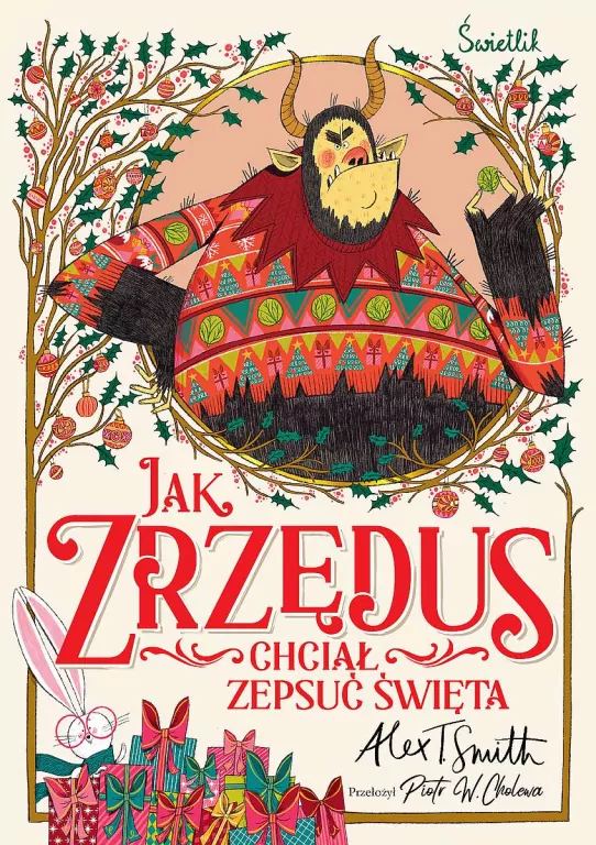 Jak Zrzędus chciał zepsuć Święta - tantis.pl