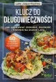 Klucz do długowieczności.. Jak zachować zdrowie.. - tantis.pl