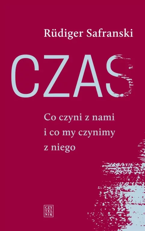 Czas. Co czyni z nami i co my czynimy z niego - tantis.pl
