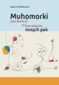 Muhomorki pani Mariorki czy burczymuchy innych pań - tantis.pl