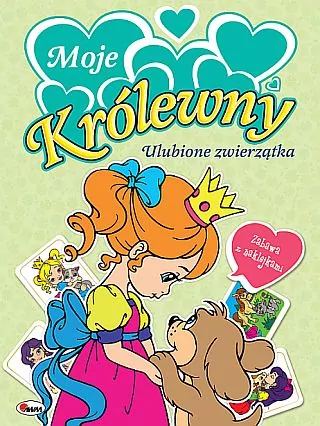 Ulubione zwierzątka. Moje Królewny - tantis.pl