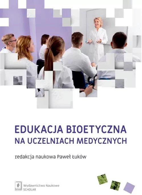 Edukacja bioetyczna na uczelniach medycznych - tantis.pl