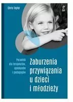 Zaburzenia przywiązania u dzieci i młodzieży